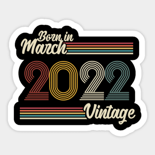 Vintage Born in March 2022 Sticker